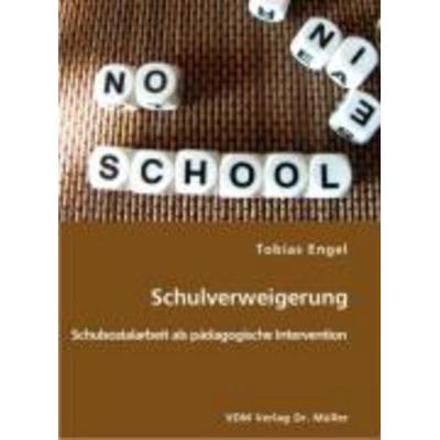 Schulverweigerung, Taschenbuch von Tobias Engel, AV Akademikerverlag, 978-3-86550-880-5