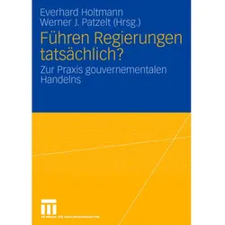 Führen Regierungen tatsächlich?, Fachbücher von Everhard Holtmann, Werner J. Patzelt