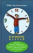 Doorselaer, Willy van - Ich heiße Kaspar - Preis vom 14.10.2026 23:07:16 h