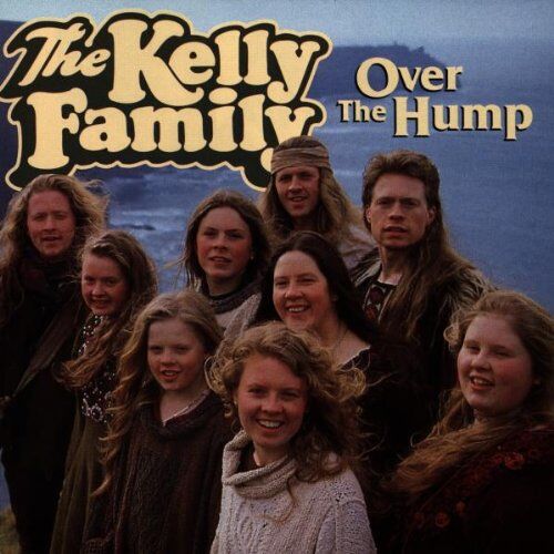 The Kelly Family - Over the Hump - Preis vom 28.09.2026 21:19:57 h