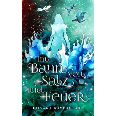 Im Bann von Salz und Feuer, Taschenbuch von Lilyana Ravenheart, Nova MD, 978-3-690-28528-5