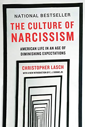 Christopher Lasch - Lasch, C: Culture of Narcissism: American Life in an Age of Diminishing Expectations - Preis vom 01.10.2026 17:08:56 h