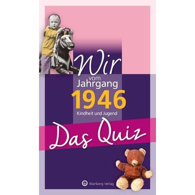 Wir vom Jahrgang 1946 - Das Quiz, Taschenbuch von Helmut Blecher, Wartberg Verlag, 978-3-8313-3421-6