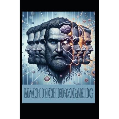 Mache Dich einzigartig, Taschenbuch von Jochen Jahn, Independently Published
