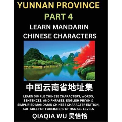 China's Yunnan Province (Part 4), Taschenbuch von Qiaqia Wu, QiaQiaWu