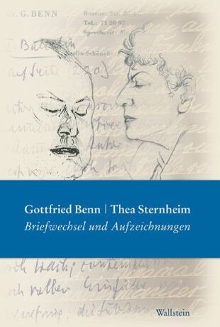 Thomas Ehrsam - Gottfried Benn - Thea Sternheim. Briefwechsel und Aufzeichnungen. Mit Briefen und Tagebuchauszügen Mopsa Sternheims - Preis vom 13.10.2026 19:28:25 h