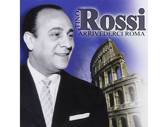 Tino Rossi - Arrivederci Roma