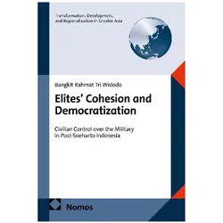 Elites' Cohesion and Democratization, Fachbücher von Bangkit Rahmat Tri Widodo
