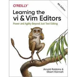 Learning the vi and Vim Editors, 8e, Sachbücher von Elbert Hannah, Arnold Robbins