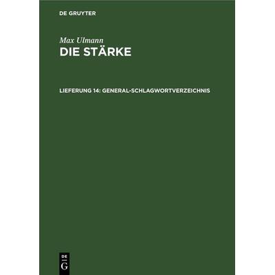 General-Schlagwortverzeichnis, Gebundene Ausgabe von Max Ulmann, De Gruyter, 978-3-11-252987-4