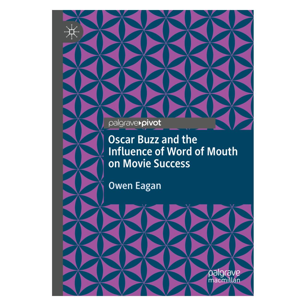 Springer Oscar Buzz and the Influence of Word of Mouth on Movie Success (Englisch, Softcover, Owen Eagan) (56186982)