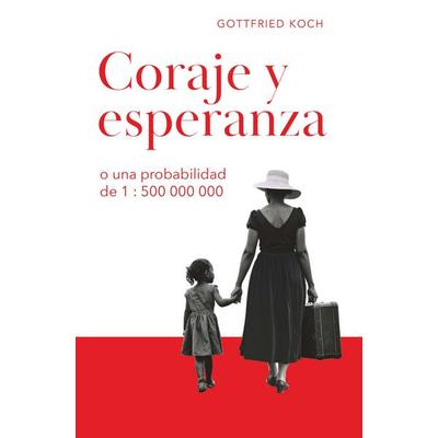 CORAJE Y ESPERANZA, Taschenbuch von Gottfried Koch, Buchschmiede, 978-3-99181-555-6