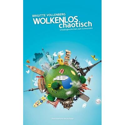 Wolkenlos chaotisch, Taschenbuch von Brigitte Vollenberg, BoD – Books on Demand, 978-3-7519-7292-5