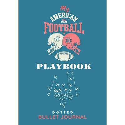 My American Football Playbook - Dotted Bullet Journal, Taschenbuch von Blank Classic, Blank Classic, 978-1-77437-257-9