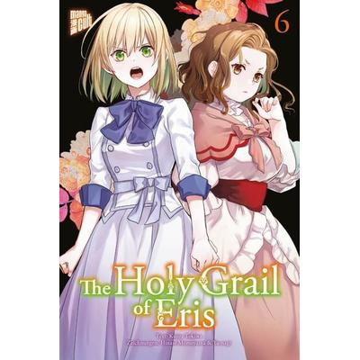 The Holy Grail of Eris 6, Taschenbuch von Kujira Tokiwa, Manga Cult, 978-3-96433-599-9