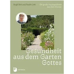 Gesundheit aus dem Garten Gottes, Ratgeber von Birgit Bek