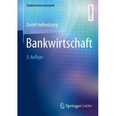 Bankwirtschaft, Taschenbuch von Detlef Hellenkamp, Springer Fachmedien Wiesbaden GmbH, 978-3-658-37548-5
