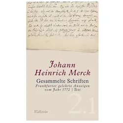 Gesammelte Schriften - Historisch-kritische und kommentierte Ausgabe / Gesammelte Schriften: Rezensi, Fachbücher von Johann H. Merck
