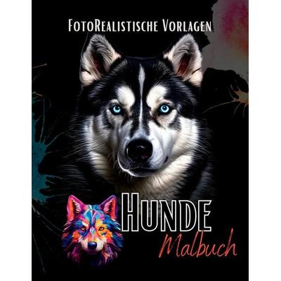 Malbuch Hunde „Fotorealistisch“., Gebundene Ausgabe von Lucy´s Schwarze Malbücher, Tredition, 978-3-384-03936-1