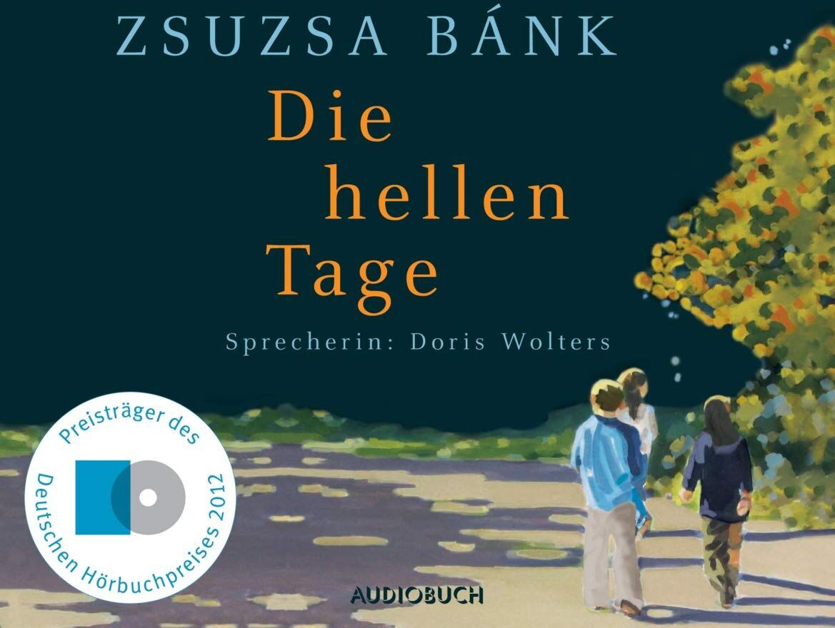 Zsuzsa Bánk - Die hellen Tage - Preis vom 30.09.2026 22:30:23 h