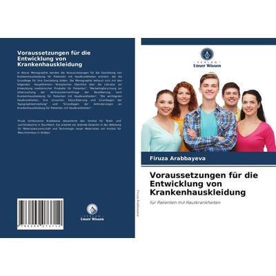 Voraussetzungen für die Entwicklung von Krankenhauskleidung -