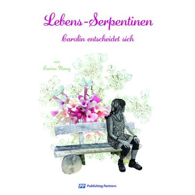 Lebens-Serpentinen, Taschenbuch von Carina Namy, Publishing Partners, 978-3-907147-20-7