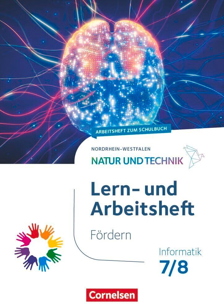 Arne Goldmann - Natur und Technik 7./8. Schuljahr - Informatik - Nordrhein-Westfalen ab 2025 - Lern- und Arbeitsheft Fördern - Preis vom 12.10.2026 11:37:12 h