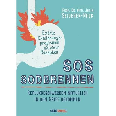SOS Sodbrennen, Taschenbuch von Julia Seiderer-Nack, Südwest Verlag, 978-3-517-09969-9