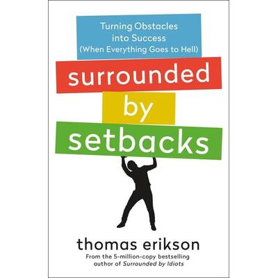 Surrounded by Setbacks, Taschenbuch von Thomas Erikson, Macmillan USA, 978-1-250-86213-6