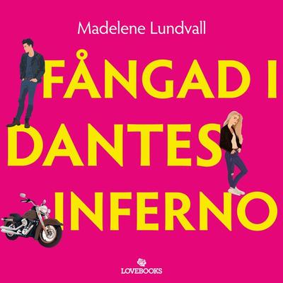 Fångad i Dantes inferno - Madelene Lundvall, Audio, 9788727181806