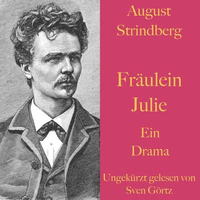 August Strindberg: Fräulein Julie - August Strindberg, Audio, 9783955975951