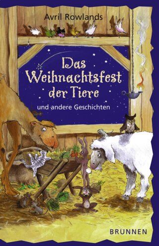 Avril Rowlands - Das Weihnachtsfest der Tiere. Und andere Geschichten - Preis vom 02.10.2026 23:42:20 h