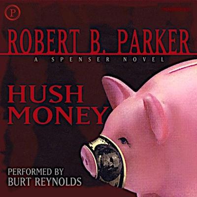 Hush Money - Robert B. Parker, Audio, 9781597773119