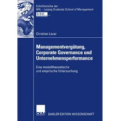 Managementvergütung, Corporate Governance und Unternehmensperformance, Fachbücher von Christian Lazar