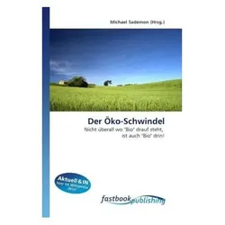 Der Öko-Schwindel, Fachbücher von Michael Sademon