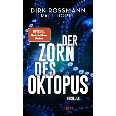 Der Zorn des Oktopus, Gebundene Ausgabe von Dirk Rossmann,Ralf Hoppe, Lübbe