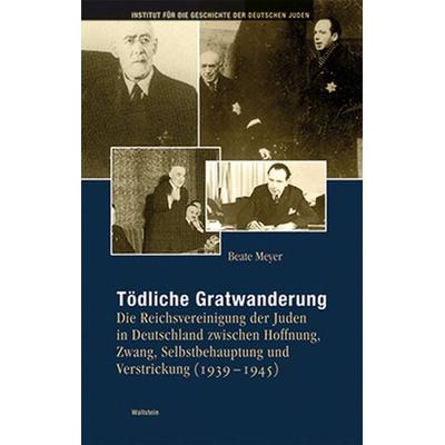 Tödliche Gratwanderung, Gebundene Ausgabe von Beate Meyer, Wallstein Verlag, 978-3-8353-0933-3