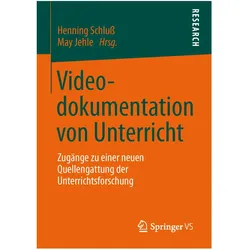 Videodokumentation von Unterricht, Fachbücher von Henning Schluss, May Jehle