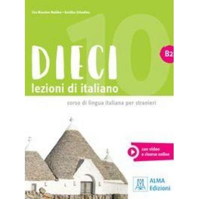 Dieci B2 + audio online, Taschenbuch von Ciro Massimo Naddeo,Euridice Orlandino, Alma Edizioni