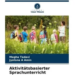 Aktivitätsbasierter Sprachunterricht, Schulbücher von Jyotsna A Amin, Megha Tadavi