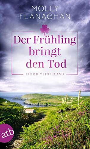 Molly Flanaghan - Der Frühling bringt den Tod: Ein Krimi in Irland (Fiona O'Connor ermittelt) - Preis vom 12.10.2026 11:37:12 h