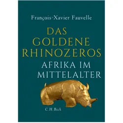 Das goldene Rhinozeros, Sachbücher von Franø§ois-xavier Fauvelle