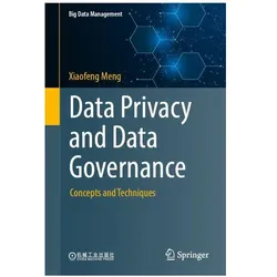 Data Privacy and Data Governance, Fachbücher von Xiaofeng Meng