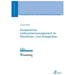 Kooperatives Lieferantenmanagement im Maschinen- und Anlagenbau, Fachbücher von Claus Narr