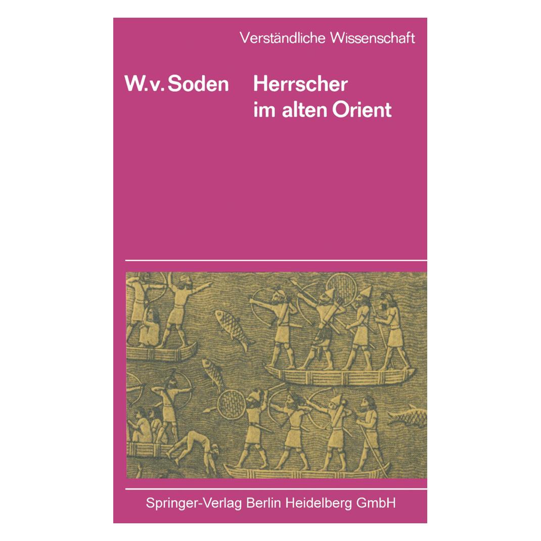 Springer Herrscher im Alten Orient (Deutsch, Softcover, Wolfram v Soden, Wolfram v. Soden) (55550090)