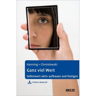 Ganz viel Wert, Gebundene Ausgabe von Sven Hanning,Fabian Chmielewski, Beltz Verlagsgruppe GmbH & Co. KG, 978-3-621-28704-3