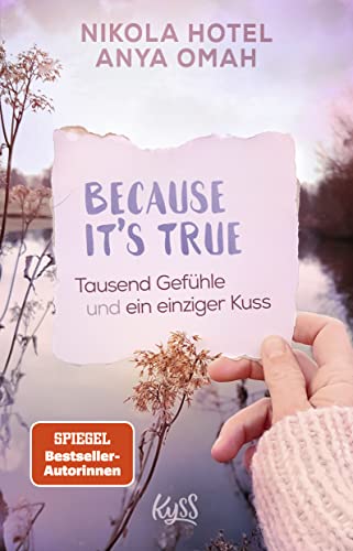 Anya Omah - Because It's True - Tausend Gefühle und ein einziger Kuss (Because-Reihe, Band 2) - Preis vom 30.09.2026 22:30:23 h