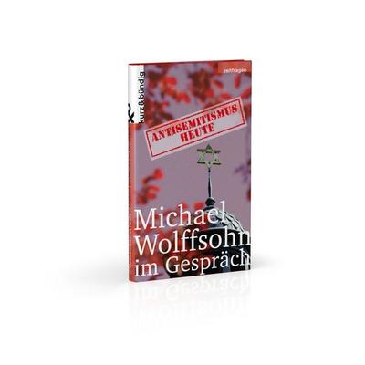 Antisemitismus heute, Gebundene Ausgabe von Michael Wolffsohn, Weber Verlag AG, 978-3-907126-35-6