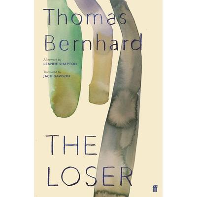 The Loser, Taschenbuch von Thomas Bernhard, Faber & Faber, 978-0-571-34997-5