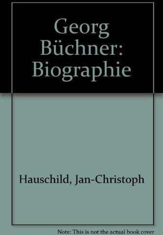 Jan-Christoph Hauschild - Georg Büchner - Preis vom 04.10.2026 03:51:26 h
